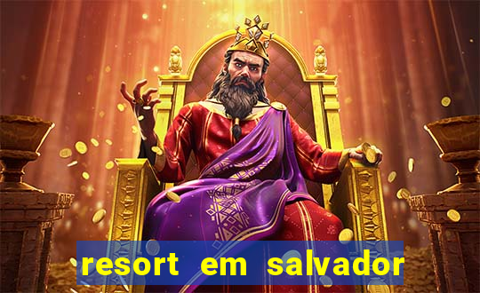 resort em salvador all inclusive