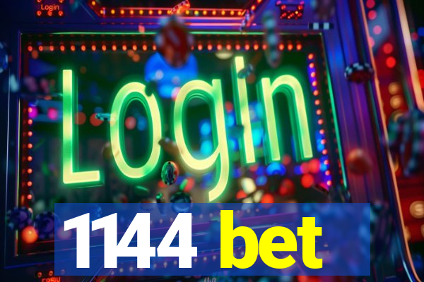 1144 bet