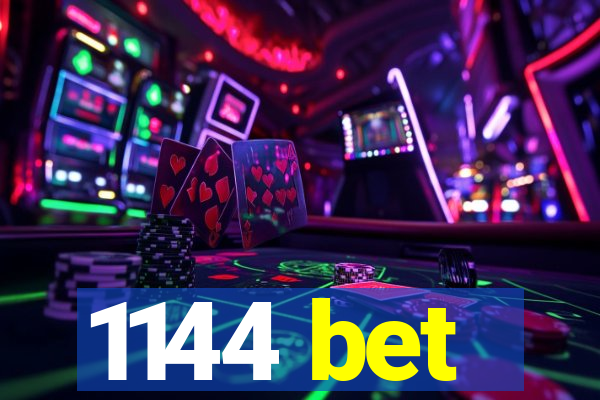 1144 bet