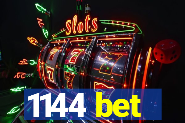 1144 bet