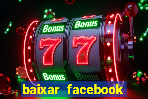 baixar facebook lite baixaki