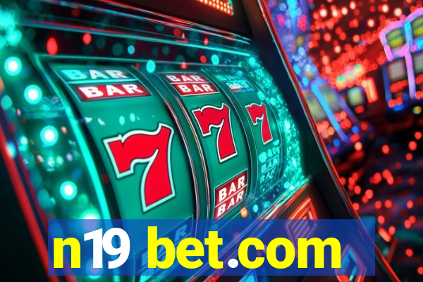 n19 bet.com