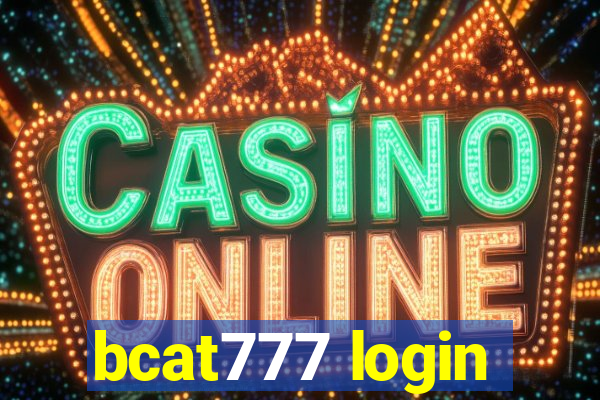 bcat777 login