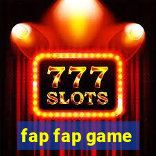 fap fap game