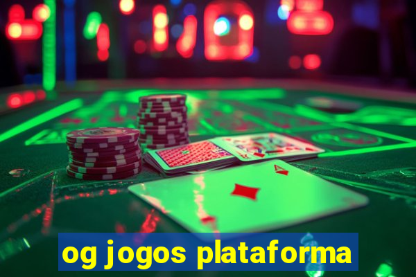 og jogos plataforma