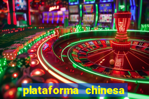 plataforma chinesa de jogo