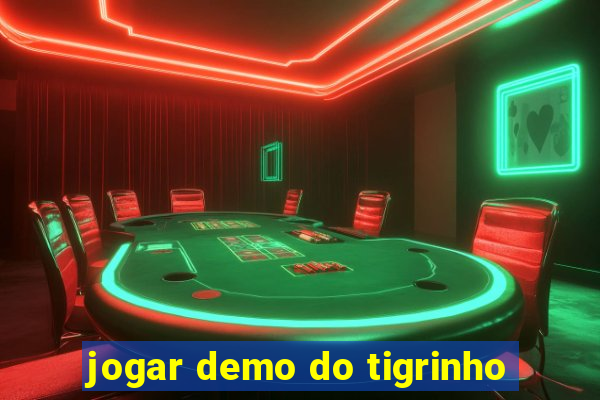 jogar demo do tigrinho