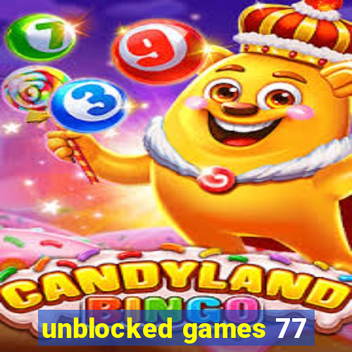 unblocked games 77