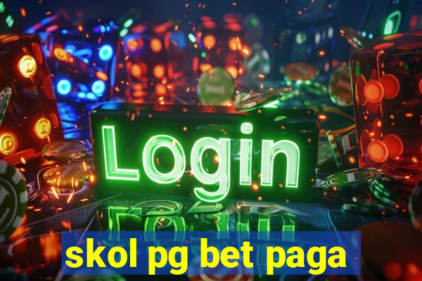 skol pg bet paga