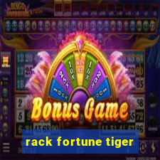 rack fortune tiger