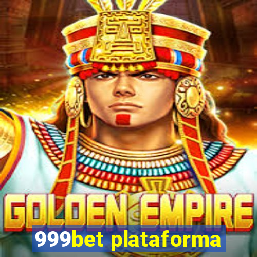 999bet plataforma