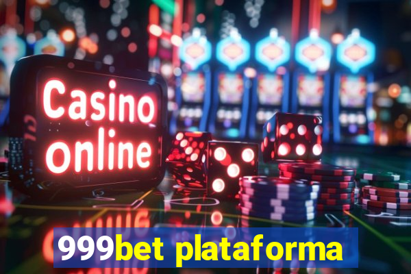 999bet plataforma