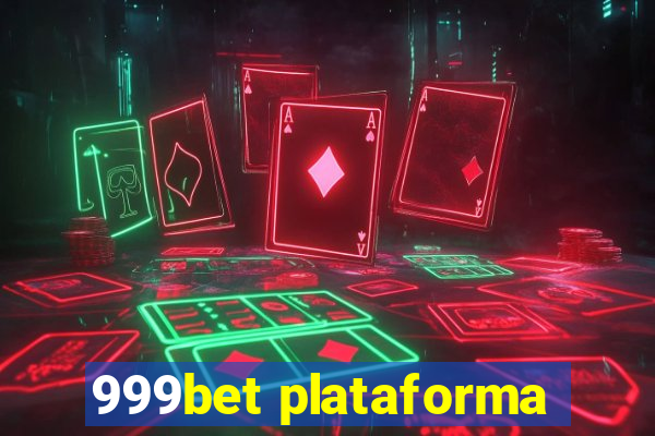 999bet plataforma