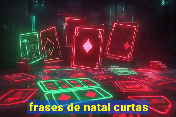 frases de natal curtas