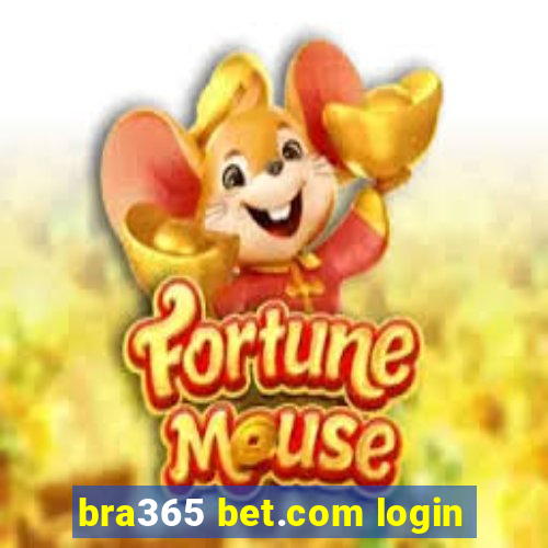 bra365 bet.com login