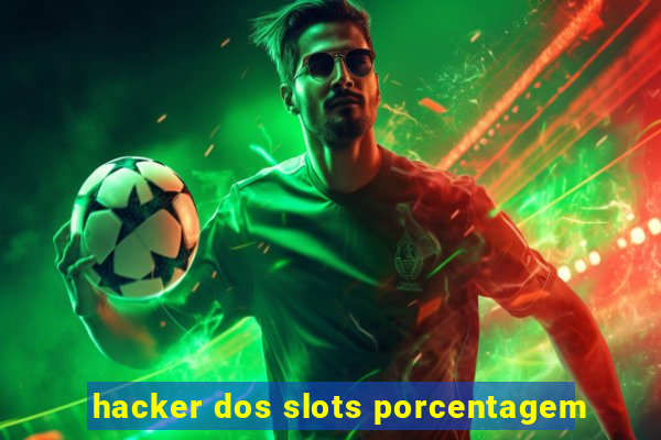 hacker dos slots porcentagem