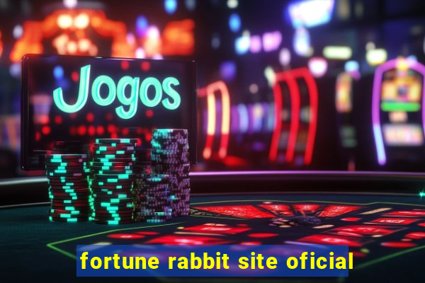 fortune rabbit site oficial