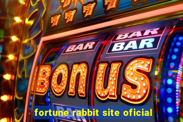 fortune rabbit site oficial