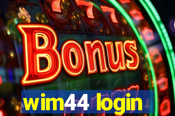 wim44 login