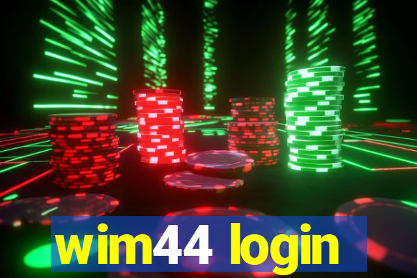 wim44 login