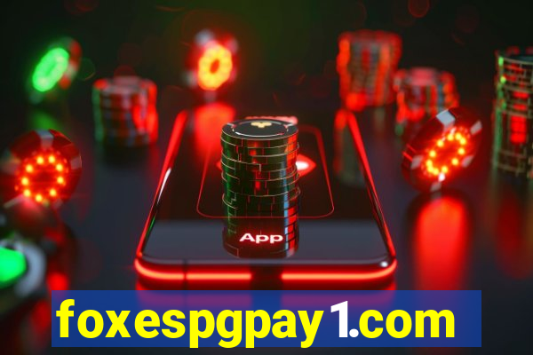 foxespgpay1.com