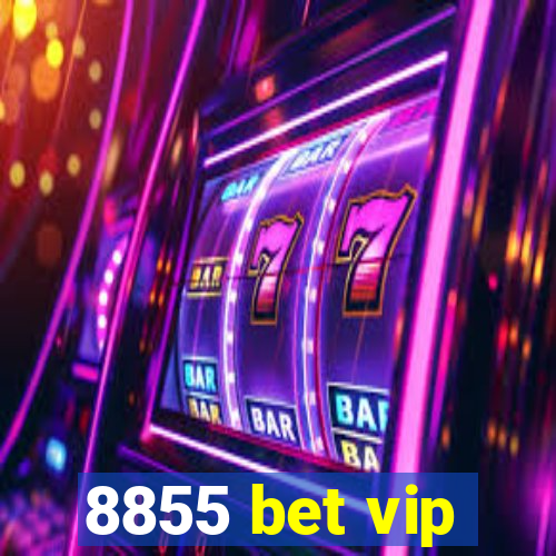 8855 bet vip