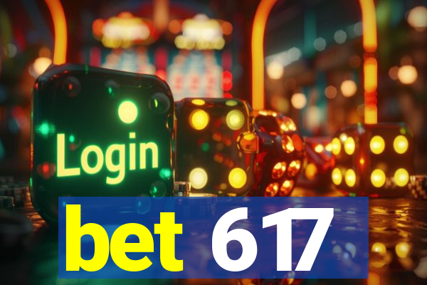 bet 617