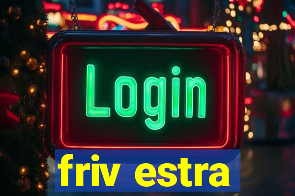 friv estra