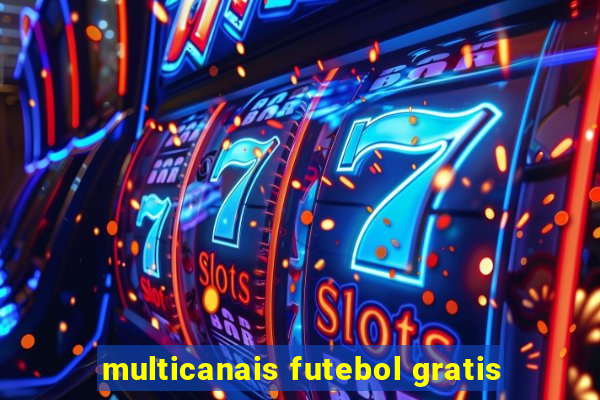 multicanais futebol gratis