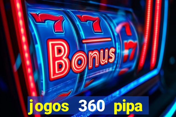 jogos 360 pipa combate 3d