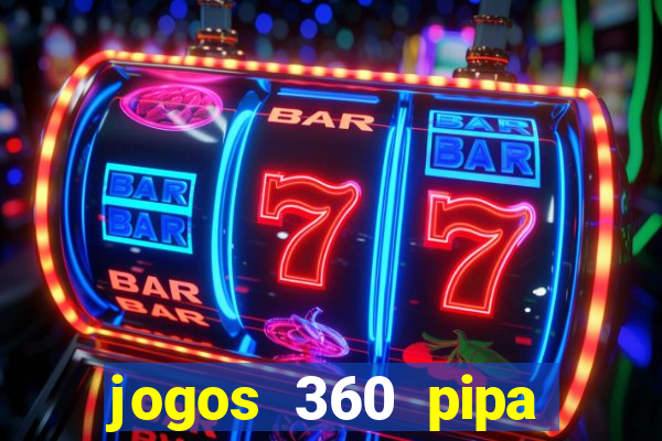 jogos 360 pipa combate 3d