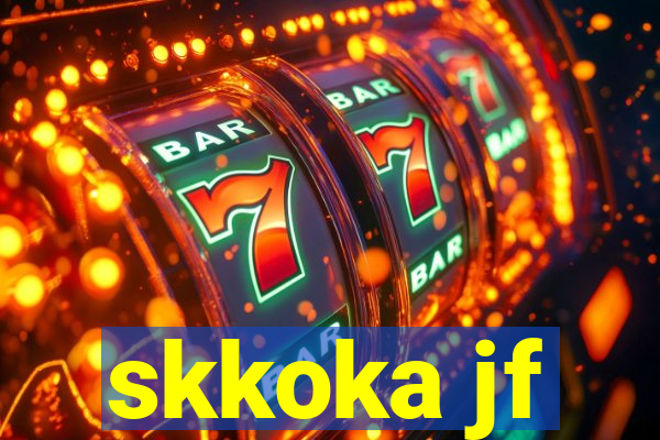 skkoka jf