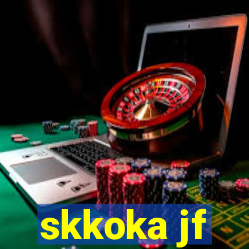 skkoka jf