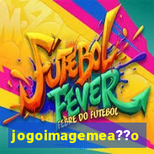 jogoimagemea??o