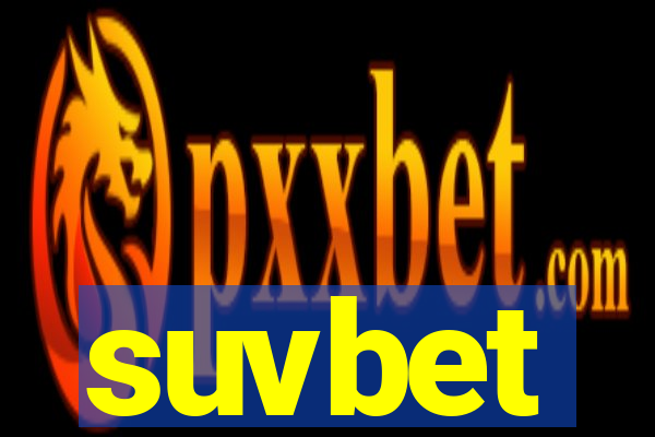 suvbet