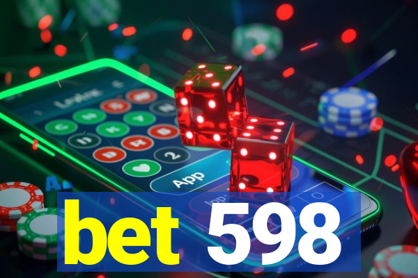 bet 598