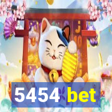 5454 bet