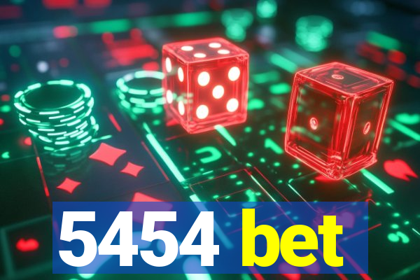 5454 bet