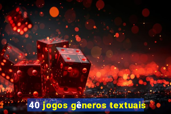 40 jogos gêneros textuais