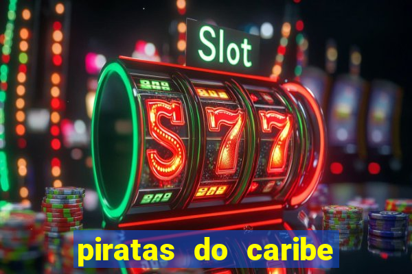 piratas do caribe filme completo dublado