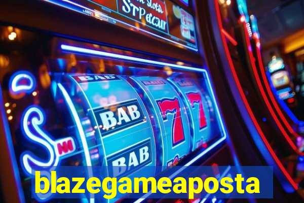 blazegameaposta