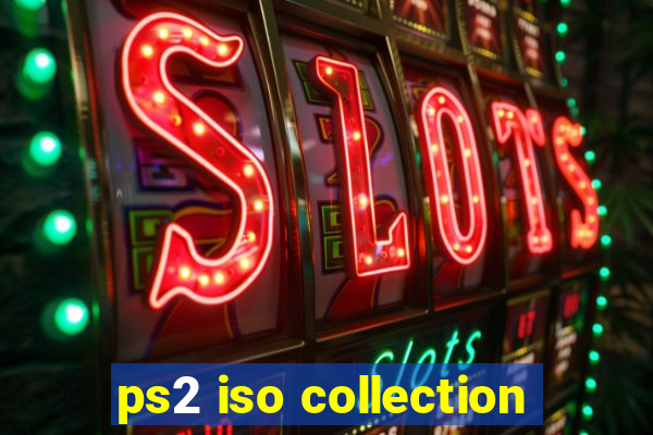 ps2 iso collection