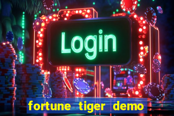 fortune tiger demo bet maxima