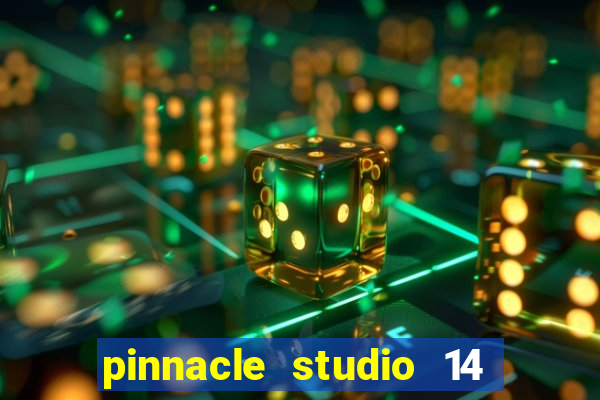 pinnacle studio 14 download portugues completo + serial