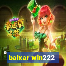 baixar win222