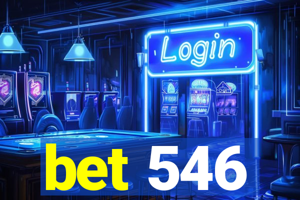 bet 546