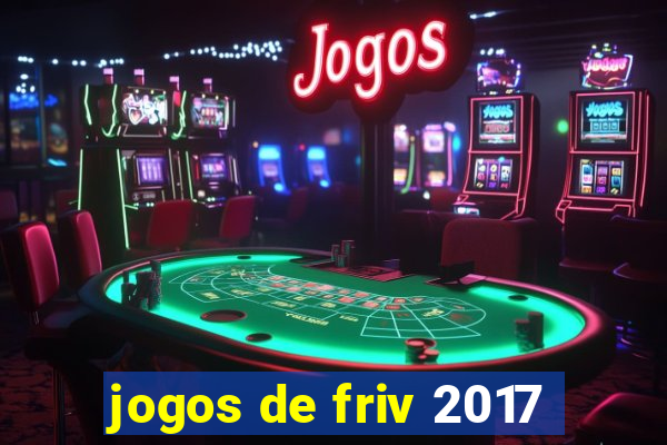 jogos de friv 2017