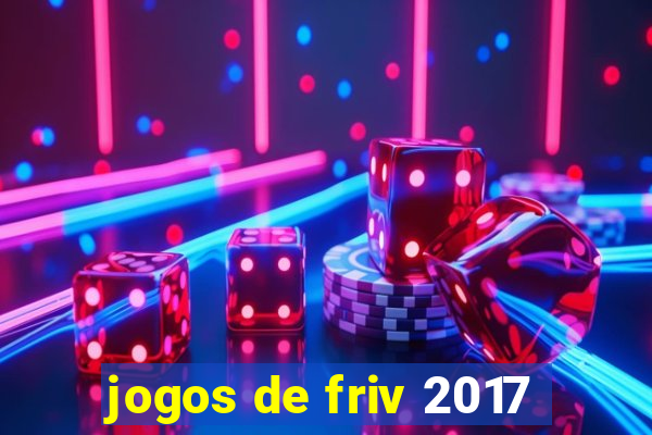 jogos de friv 2017