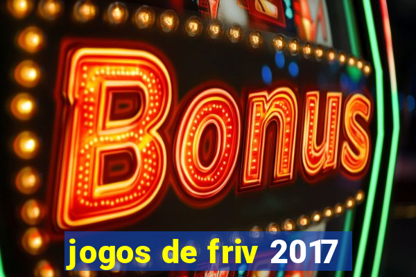 jogos de friv 2017