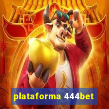 plataforma 444bet